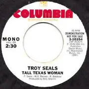 7inch Vinyl Single - Troy Seals - Tall Texas Woman