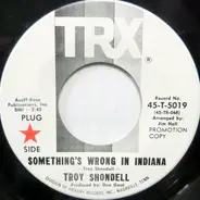 Troy Shondell - Something's Wrong In Indiana