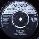 7inch Vinyl Single - Troy Shondell - This Time