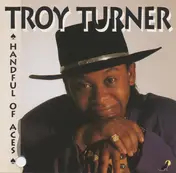Troy Turner - Handful of Aces