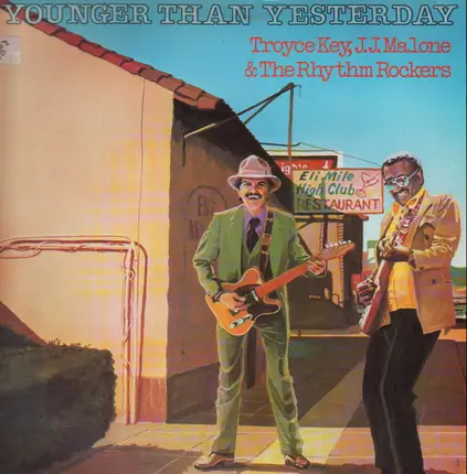 Troyce Key , J.J. Malone & The Rhythm Rockers - Younger Than Yesterday