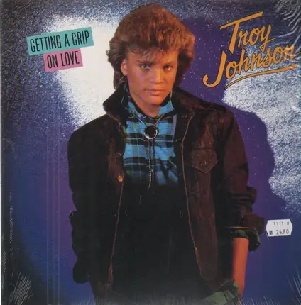 Troy Johnson - Getting A Grip On Love