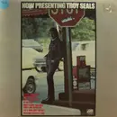 LP - Troy Seals - Now Presenting