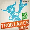 LP - Troglauer Buam - Wer Haett' Des Denkt!?