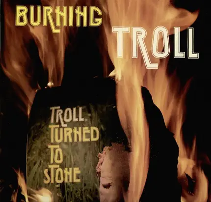 Troll - Burning