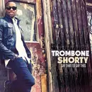 CD - Trombone Shorty - Say That To Say This