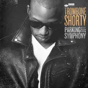 CD - Trombone Shorty - Parking Lot Symphony