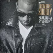 LP - Trombone Shorty - Parking Lot Symphony