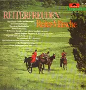Trompeter-Korps Hans Freese - Reiterfreuden (Reiter-Märsche)