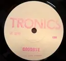 7inch Vinyl Single - Tronics - Goodbye / Time Off - hand-stamped labels