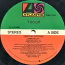 12'' - Troop - That's My Attitude