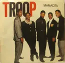 7inch Vinyl Single - Troop - Mamacita