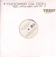 Trooper Da Don feat. Afrika Islam aka Mr. X - Troop... (Da Don)!