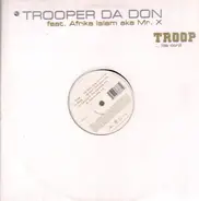 Trooper Da Don feat. Afrika Islam aka Mr. X - Troop... (Da Don)!