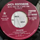 7inch Vinyl Single - Trooper - We're Here For A Good Time (Not A Long Time) - Maroon label