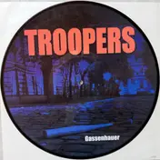 Troopers - Gassenhauer