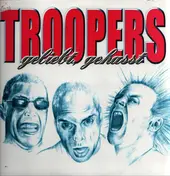 Troopers - Geliebt, Gehasst