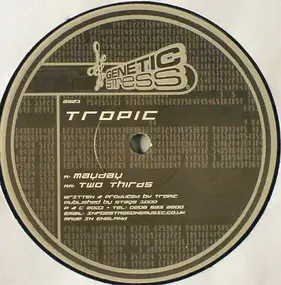 Tropic - Mayday / Two Thirds