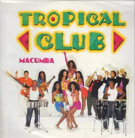 Tropical Club - Macumba