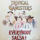 12inch Vinyl Single - Tropical Gangsters - Everybody Salsa!