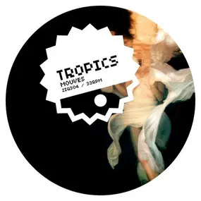 The Tropics - Mouves (incl. Falty DL Rmx)