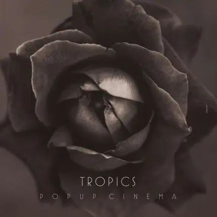 Tropics - Popup Cinema EP