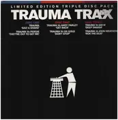Trauma - Trauma Trax (Limited Edition Triple Disc Pack)
