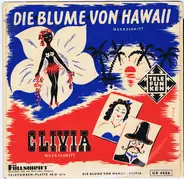 Traute Richter - Edith Schollwer - Jean Löhe - Adi Appelt - Die Blume Von Hawaii • Clivia