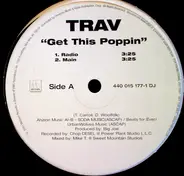 Trav - Get This Poppin