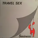 12inch Vinyl Single - Travel Sex - Sexiness