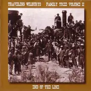 Traveling Wilburys - Family Tree Volume II - End Of The Line
