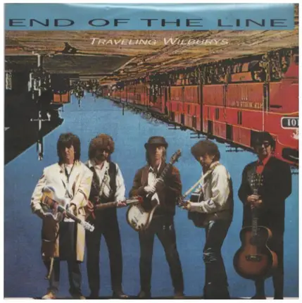 Traveling Wilburys - End Of The Line