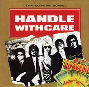 Traveling Wilburys - Handle With Care