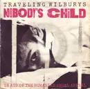 7inch Vinyl Single - Traveling Wilburys - Nobody's Child - Large Centre Hole
