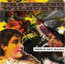 7'' - Traveling Wilburys - She's My Baby