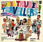 Travellers - Jubel - Trubel - Travellers (Sächsische Schlager-Parodien & Neue Stimmungs-Schlager)