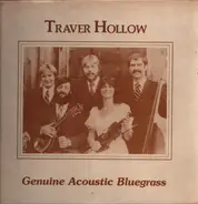 Traver Hollow - Genuine Acoustic Bluegrass