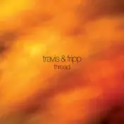 Travis & Fripp - THREAD