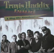 CD - Travis Haddix , And The Travis Haddix Band - A Big Ole Goodun'