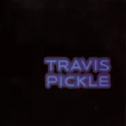 Travis Pickle - Travis Pickle