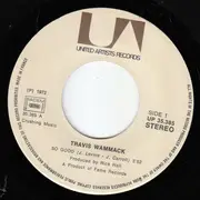 7inch Vinyl Single - Travis Wammack - So Good / Whatever Turns You On