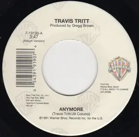 Travis Tritt - Anymore / It's All About To Change