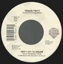 7inch Vinyl Single - Travis Tritt - Drift Off To A Dream / Son Of The New South