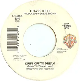 Travis Tritt - Here's A Quarter (Call Someone Who Cares) / Drift Off To A Dream