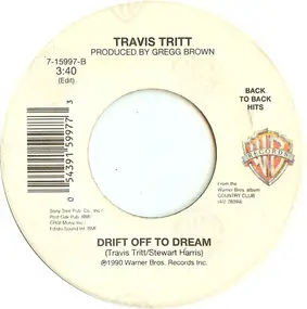 Travis Tritt - Here's A Quarter (Call Someone Who Cares) / Drift Off To A Dream