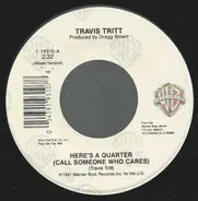 Travis Tritt - Here's A Quarter (Call Someone Who Cares)