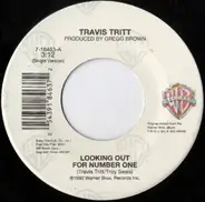 Travis Tritt - Looking Out For Number One / Blue Collar Man