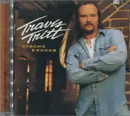 Travis Tritt - Strong Enough