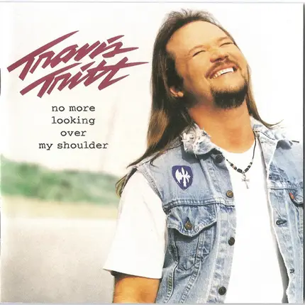Travis Tritt - No More Looking over My Shoulder