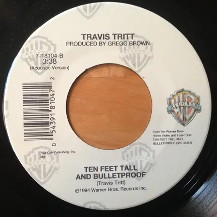 Travis Tritt - Ten Feet Tall and Bulletproof
